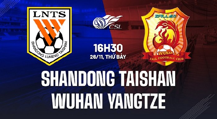 Nhận định Shandong Taishan vs Wuhan Yangtze, 16h30 ngày 26/11: Thắng dễ